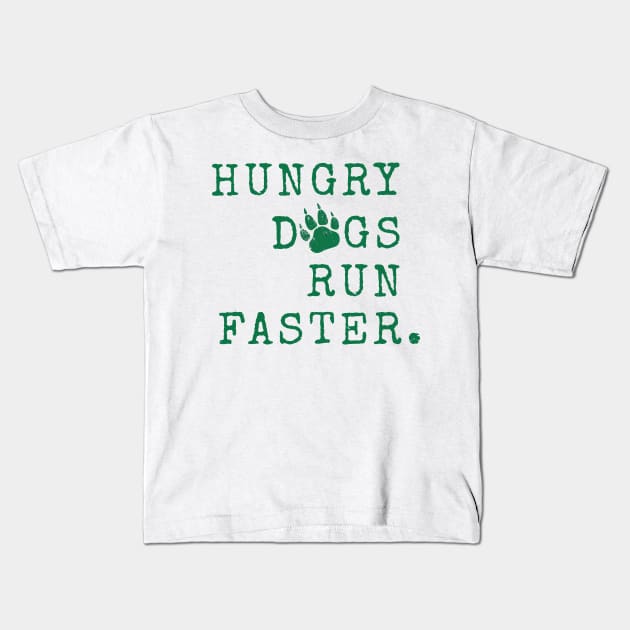 Hungry dogs run faster. White Kids T-Shirt by Tidio Art